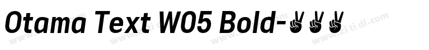 Otama Text W05 Bold字体转换